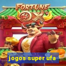 jogos super ufa